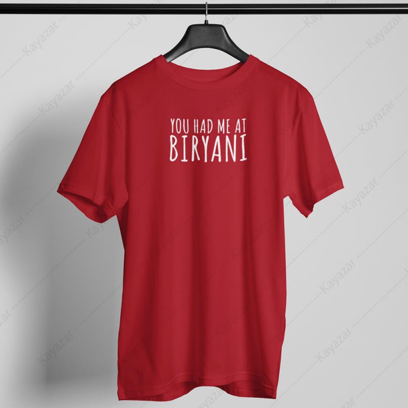 Men's T-Shirt Round Neck You Had Me At Biryani (Permanent Print)