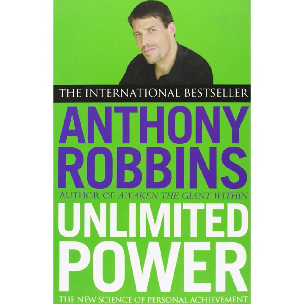 Unlimited Power:The New Science Of Personal Achievement By Anthony Robbins