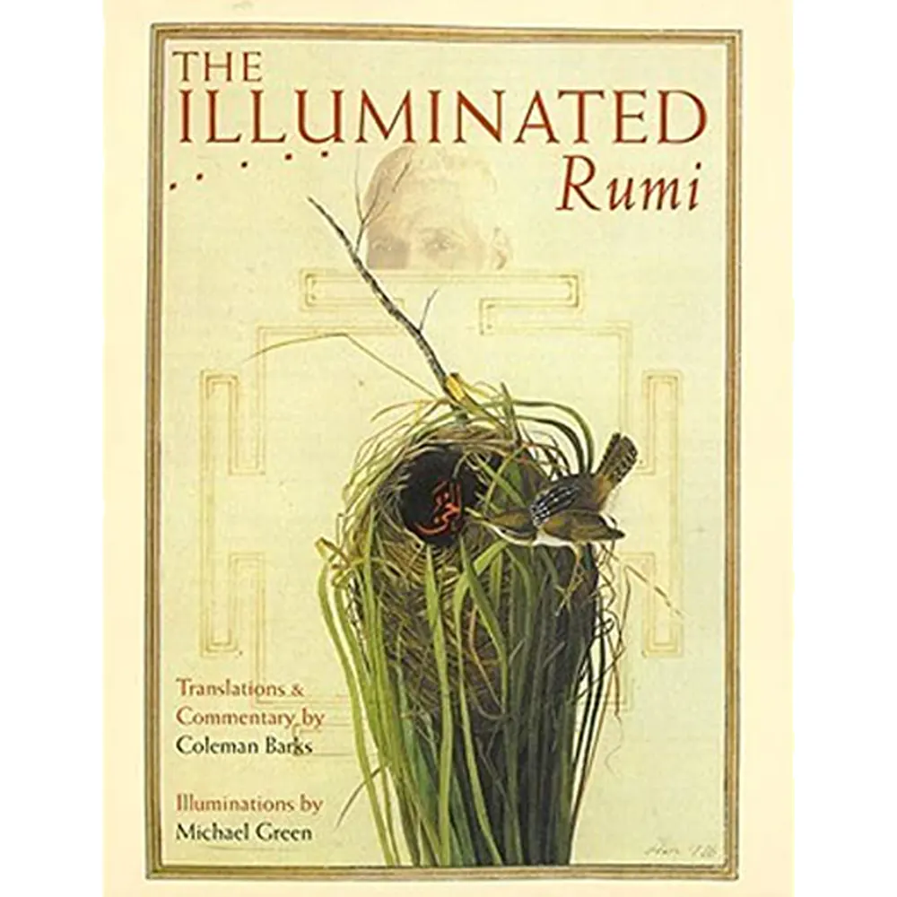The Illuminated Rumi (Translation) (Illustrated) By Jalaluddin Rumi