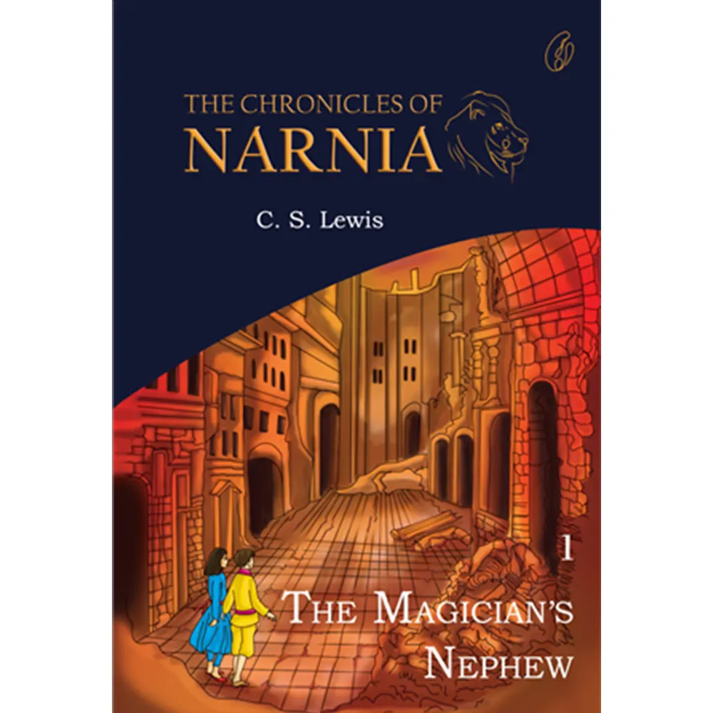 The Magician's Nephew: The Chronicles Of Narnia (Book 1) By C.S. Lewis