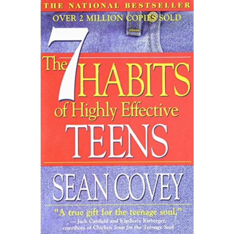 The Seven Habits of Highly Effective Teenagers By Sean Covey