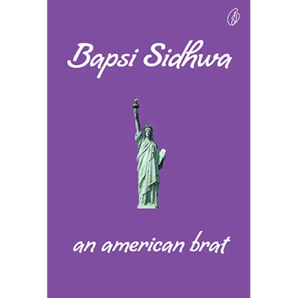An American Brat By Bapsi Sidhwa