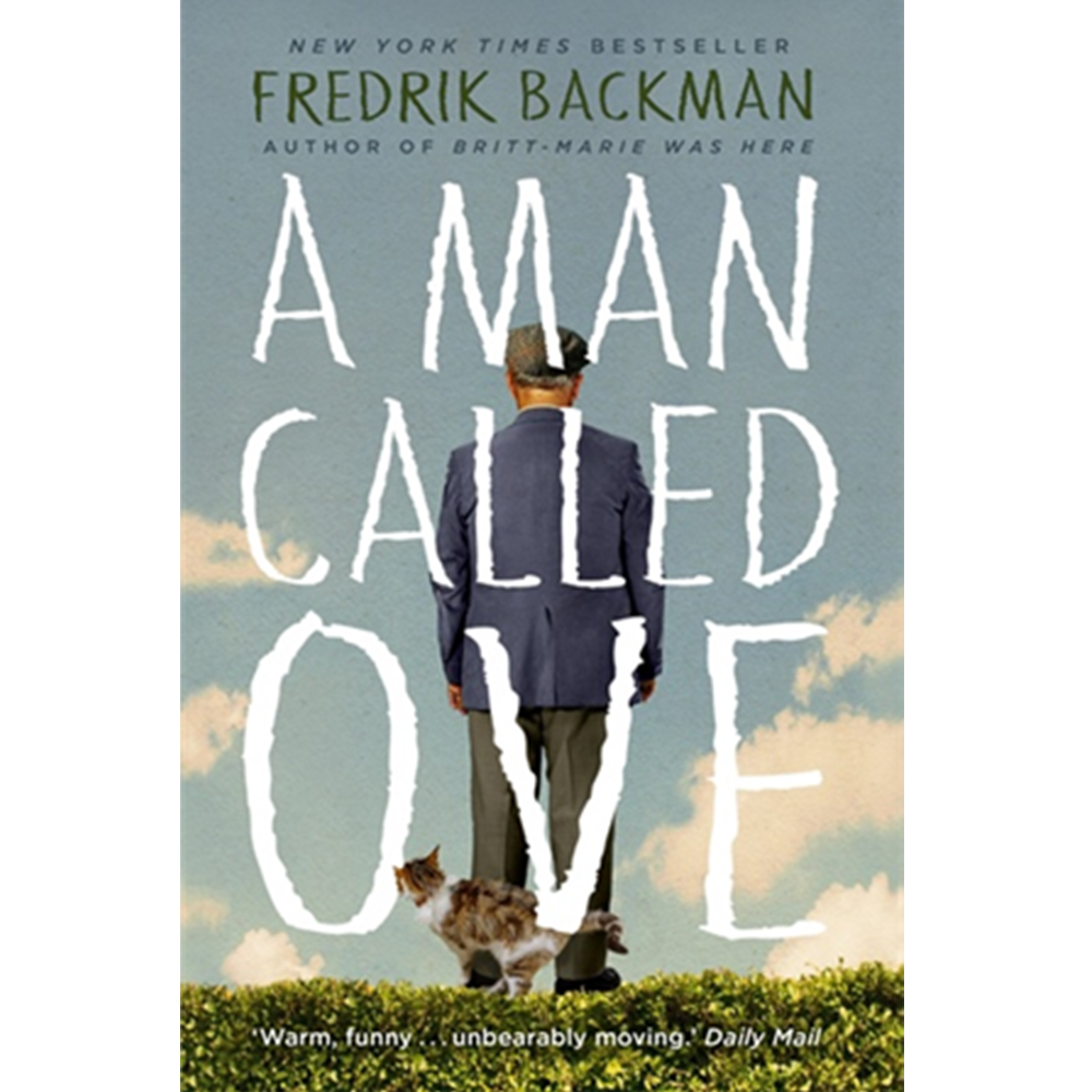 A Man Called Ove by Fredrik Backman