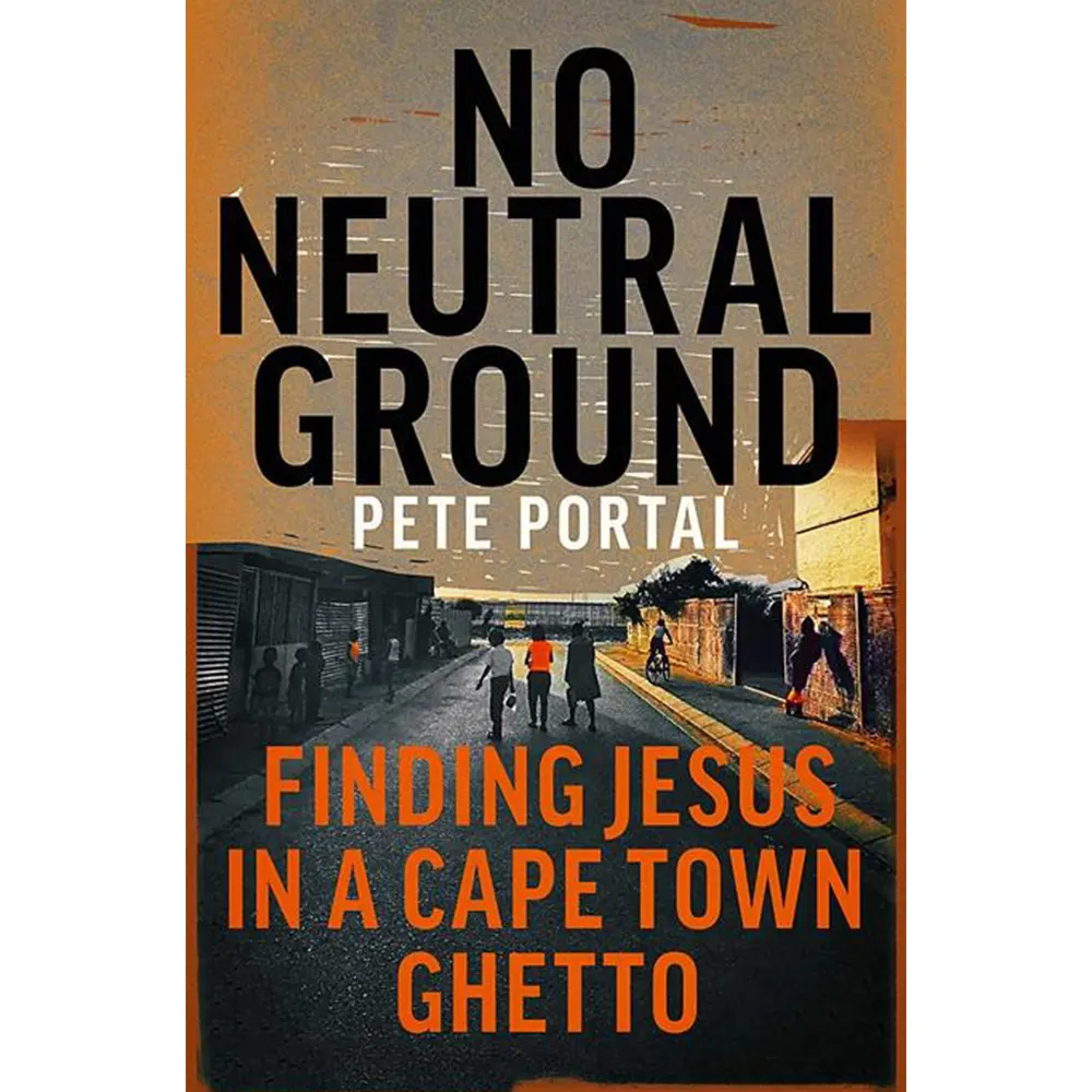 No Neutral Ground  by Pete Portal