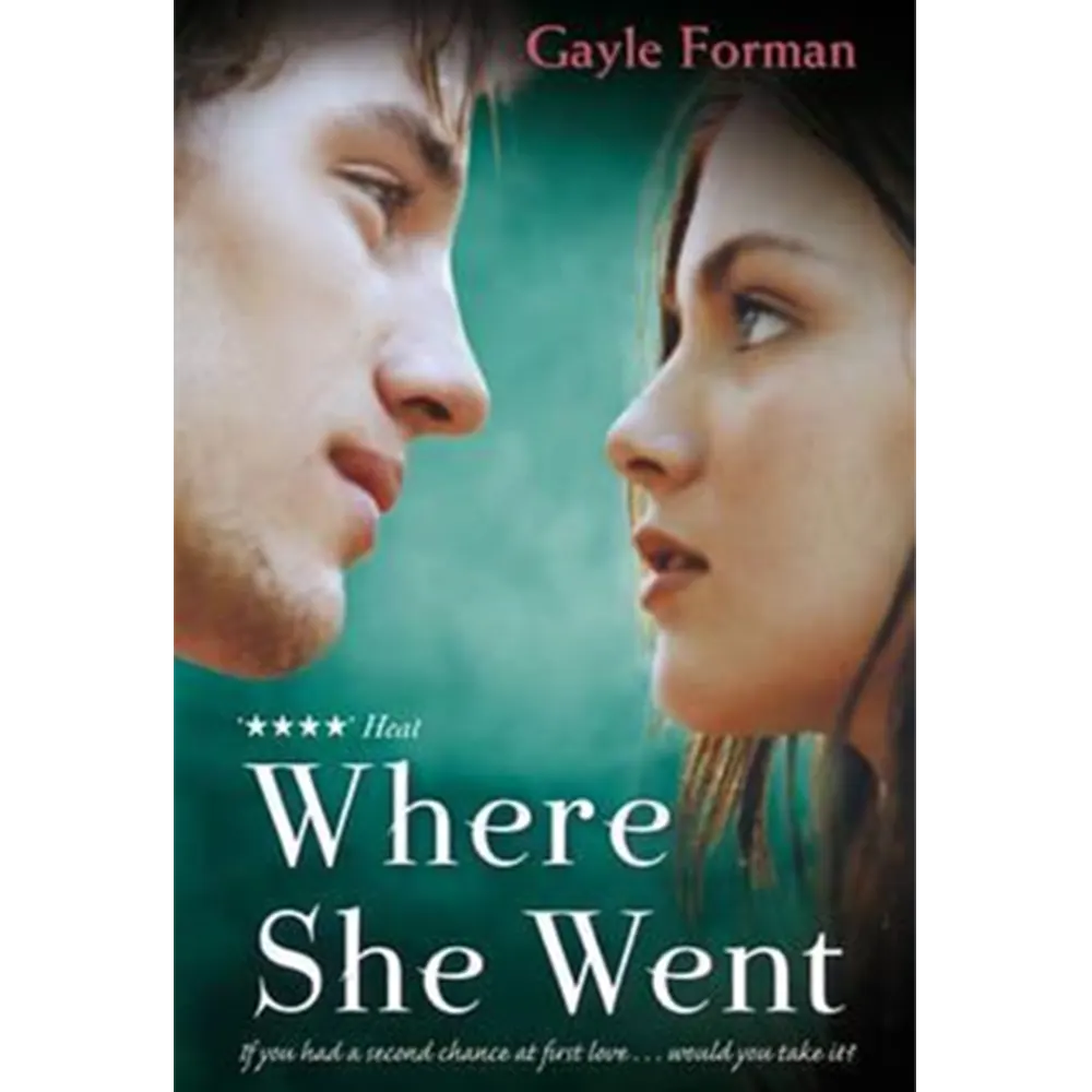 Where She Went By Gayle Forman