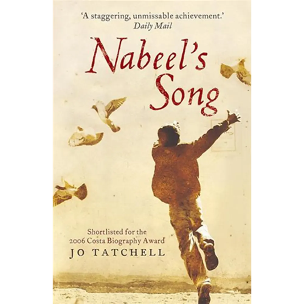 Nabeel's Song: A Family Story Of Survival In Iraq By Jo Tatchell