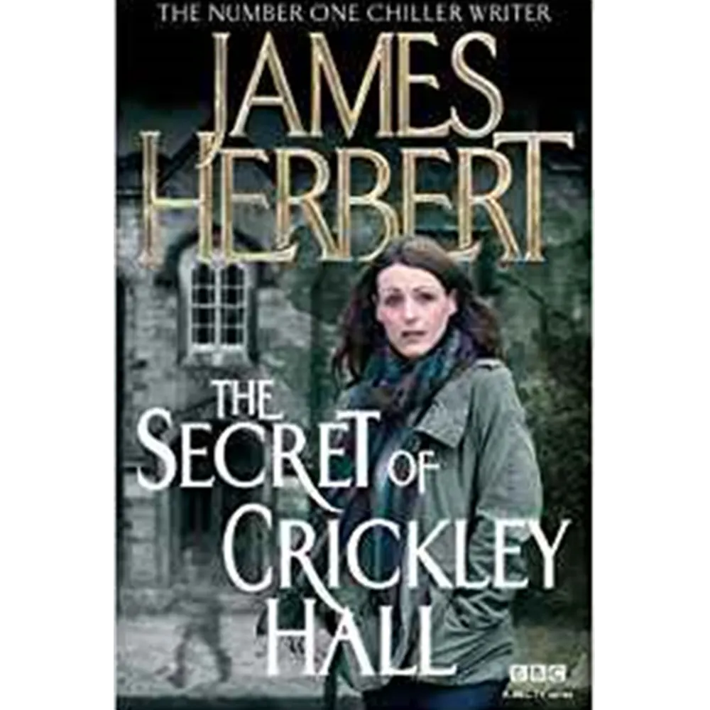 The Secret Of Crickley Hall By James Herbert