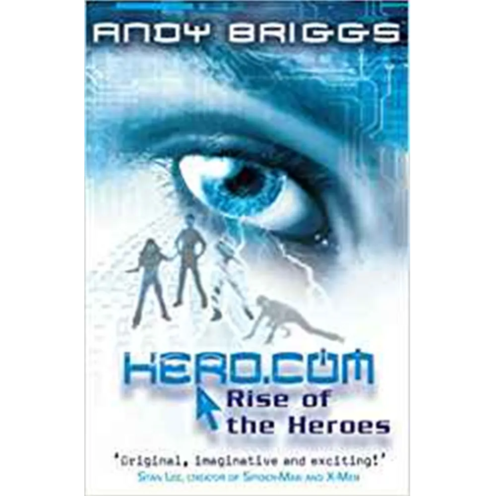 Rise Of The Heroes: Hero.Com (Book 1) By Andy Briggs