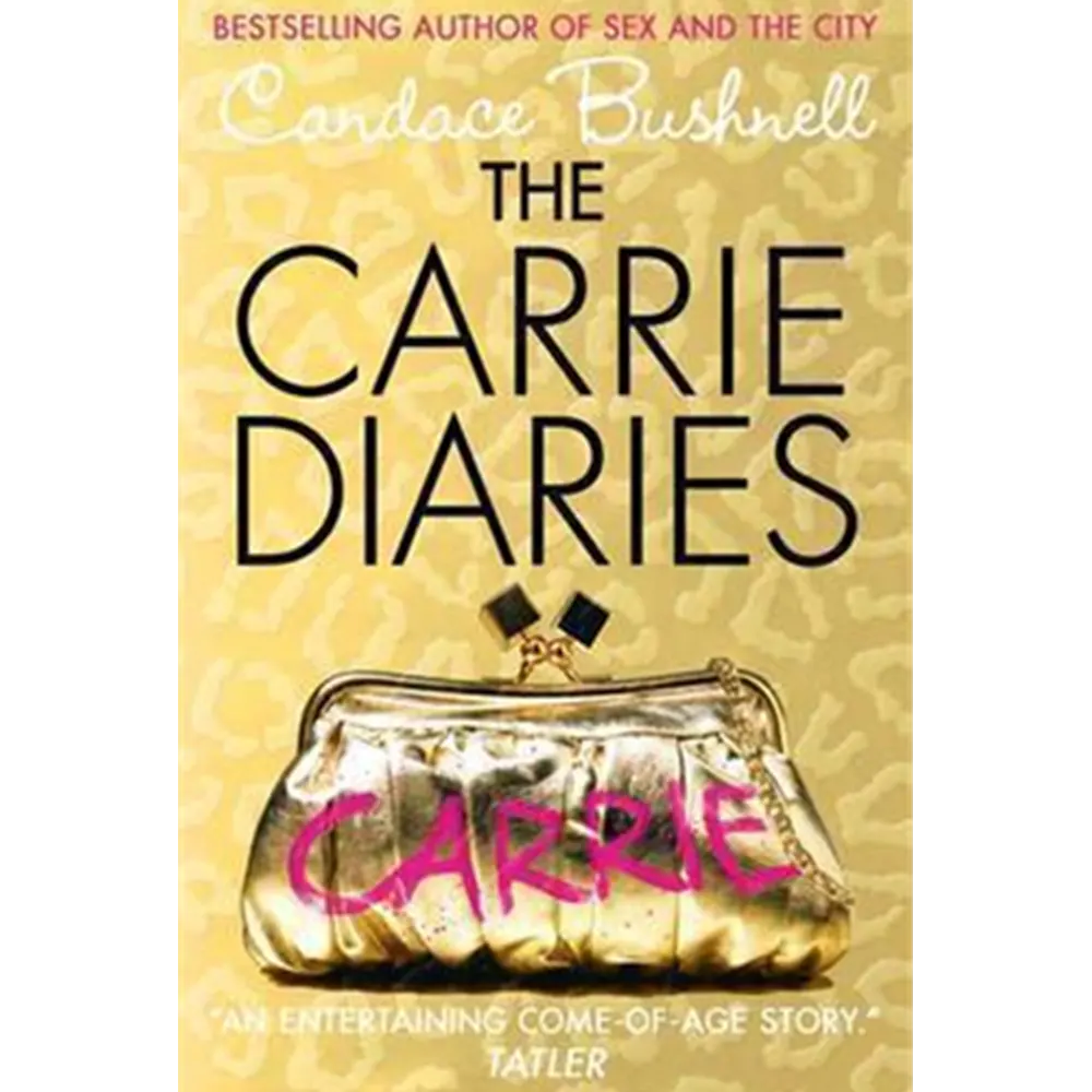 The Carrie Diaries By Candace Bushnell