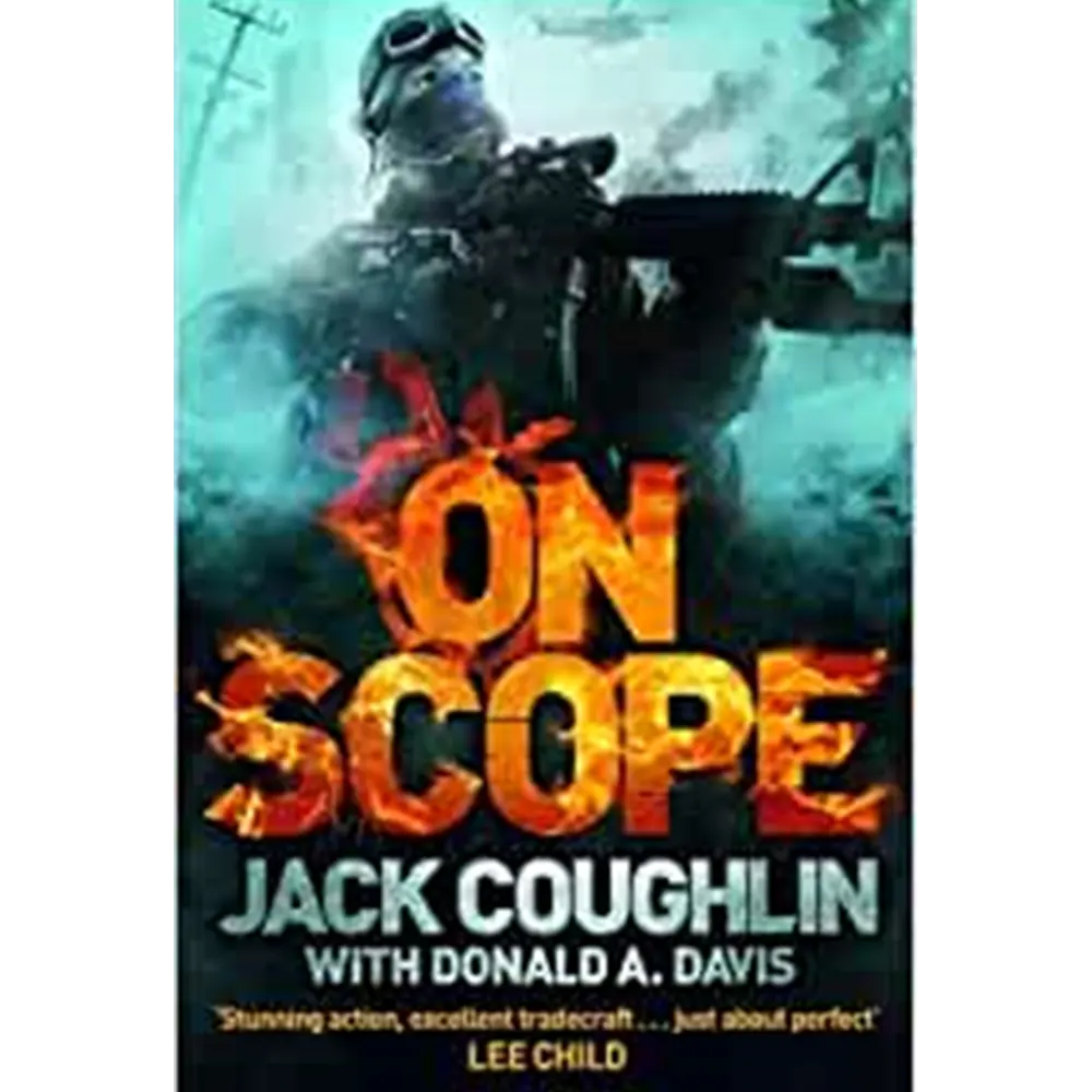 On Scope: A Sniper Novel (Book 7) By Jack Coughlin
