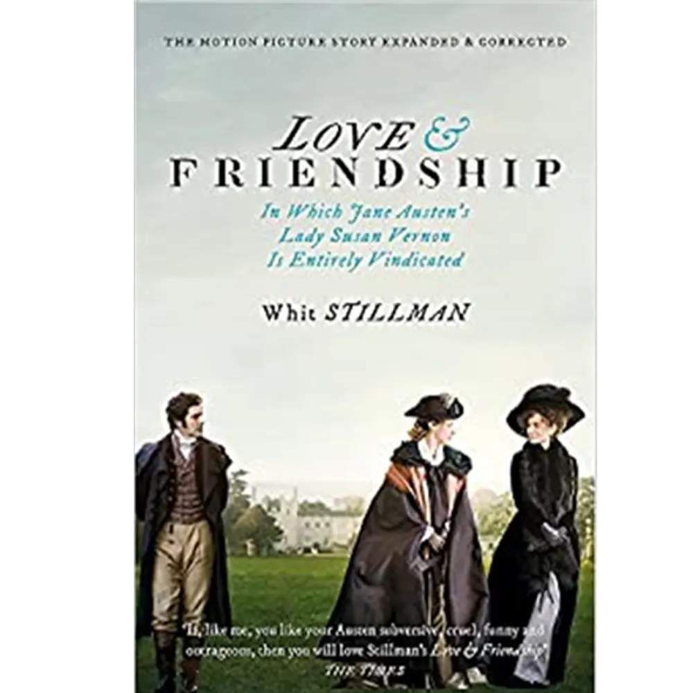 Love & Friendship By Whit Stillman