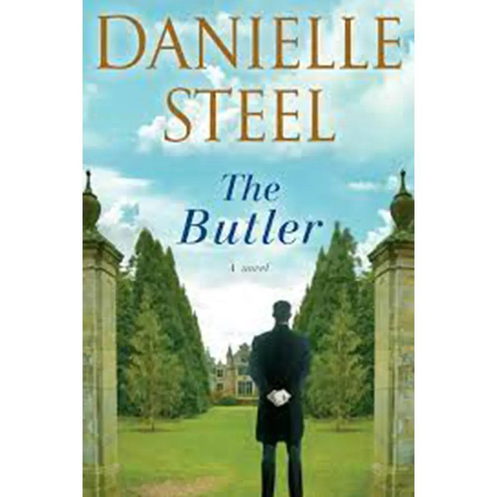 The Butler A Novel by Danielle Steel