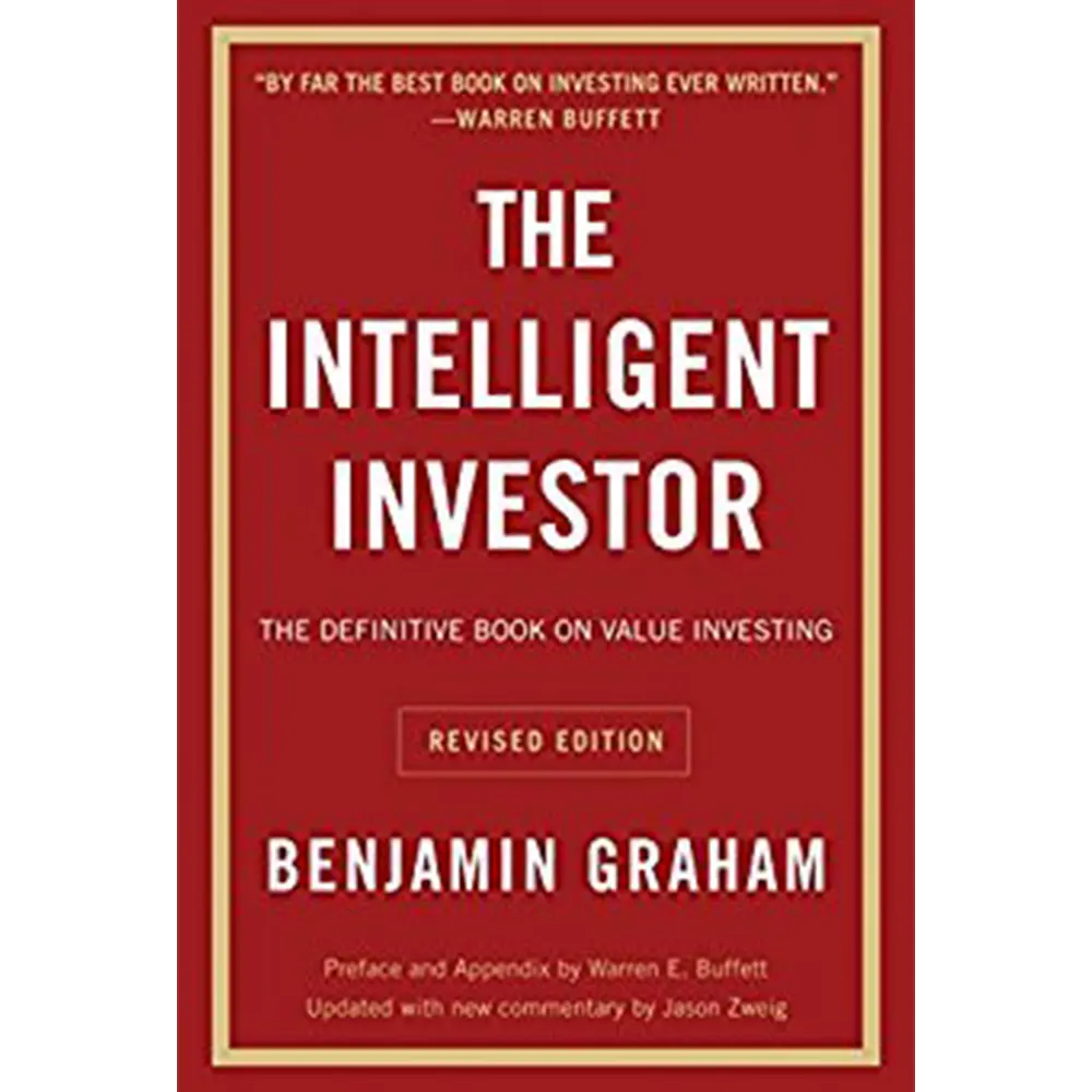 The Intelligent Investor: The Definitive Book On Value Investing By Benjamin Graham