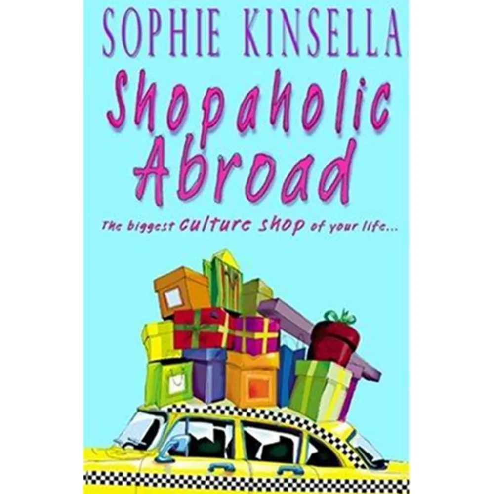Shopaholic Abroad: Shopaholic Series (Book 2) By Sophie Kinsella