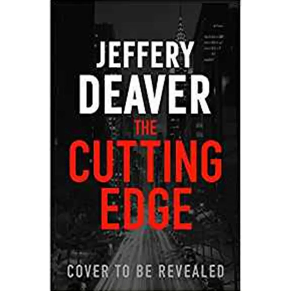 The Cutting Edge (Lincoln Rhyme Thrillers) By Jeffery Deaver