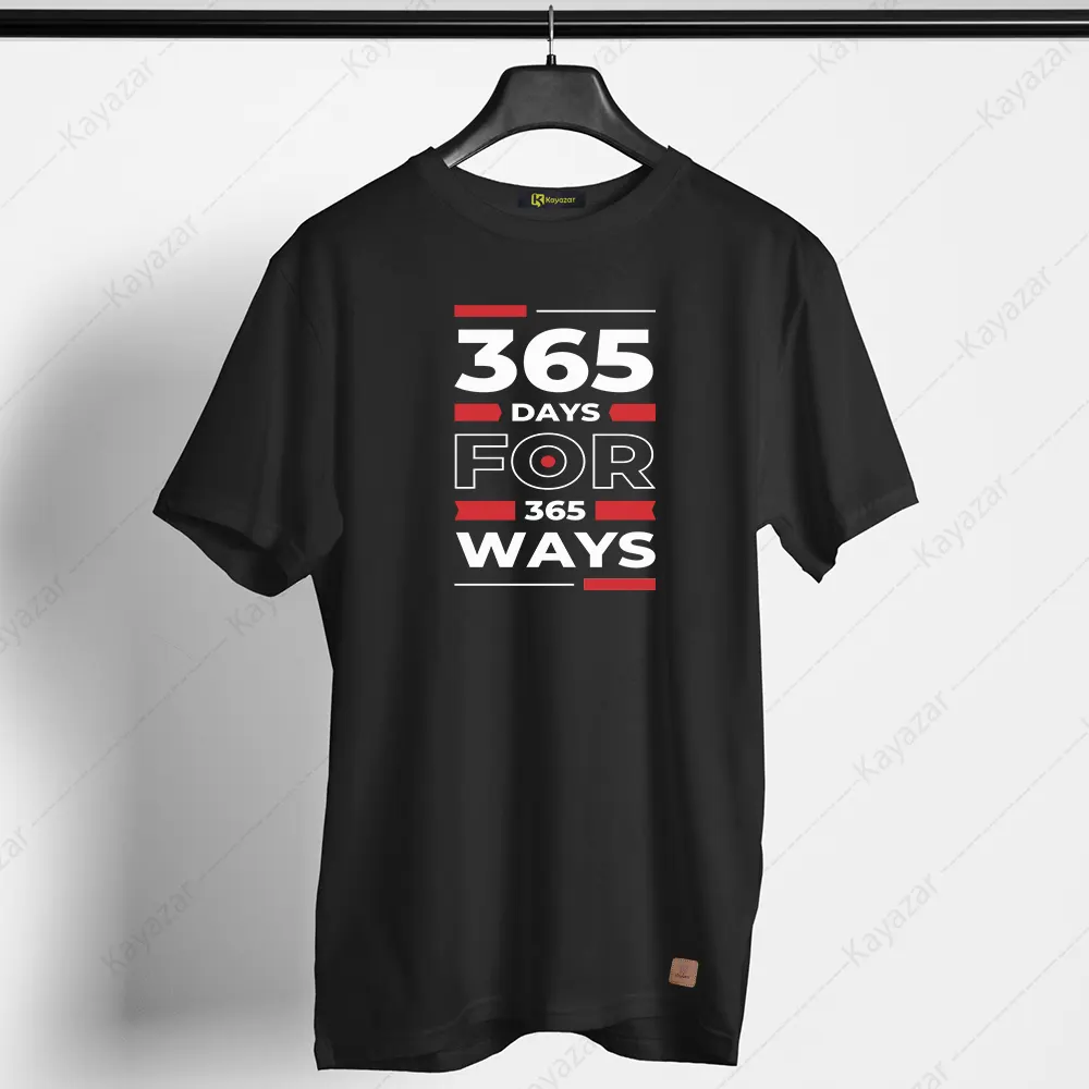Men's T Shirt Round Neck 365 days for 365 ways (Permanent Print) Half Sleeves