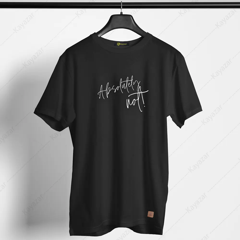 Absolutely Not 010 Permanent Print Round Neck T Shirt
