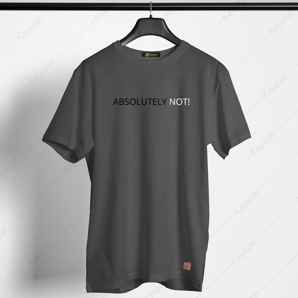 Absolutely Not 007 Permanent Print Round Neck T Shirt