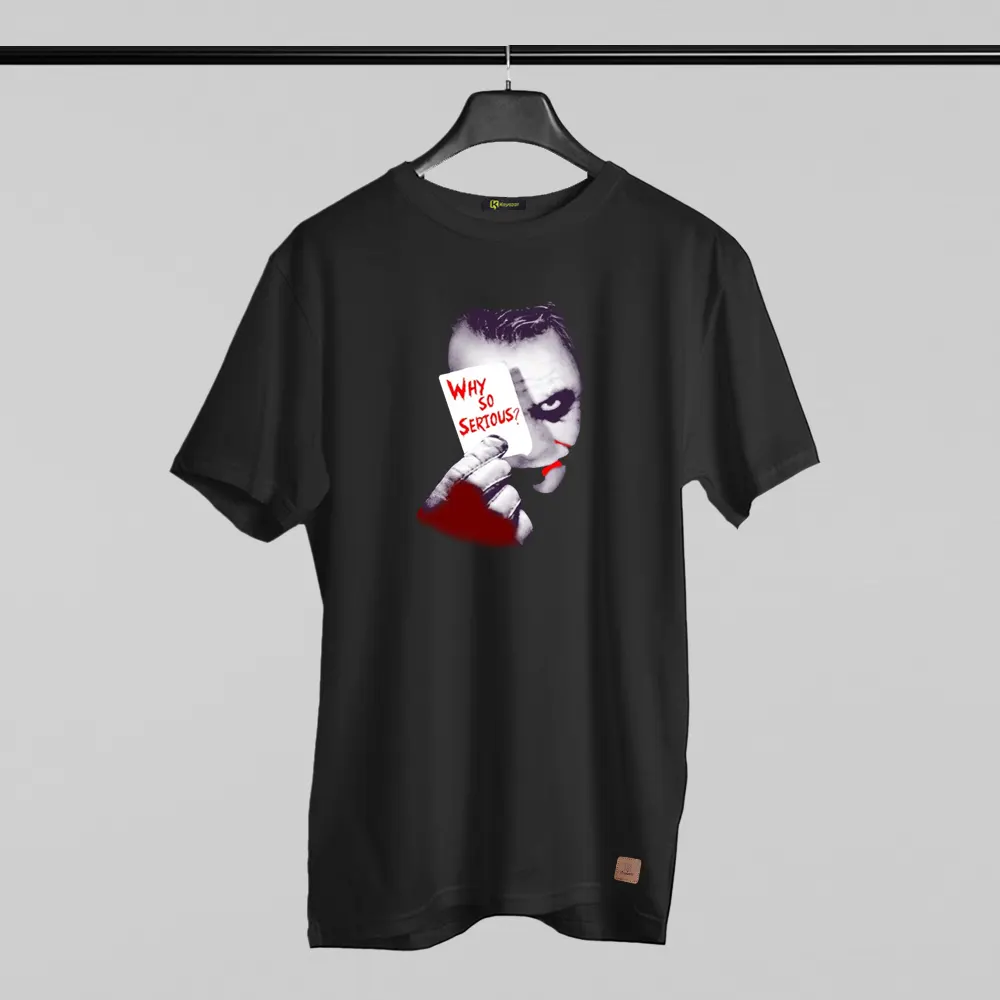 Round Neck T Shirt Why So Serious (Permanent Print) Half Sleeves