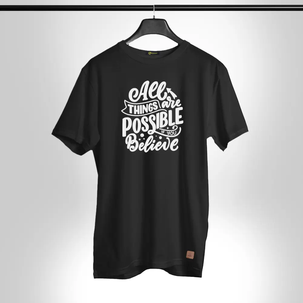 All Things are possible if you Belive-001 Half Sleeves T Shirt