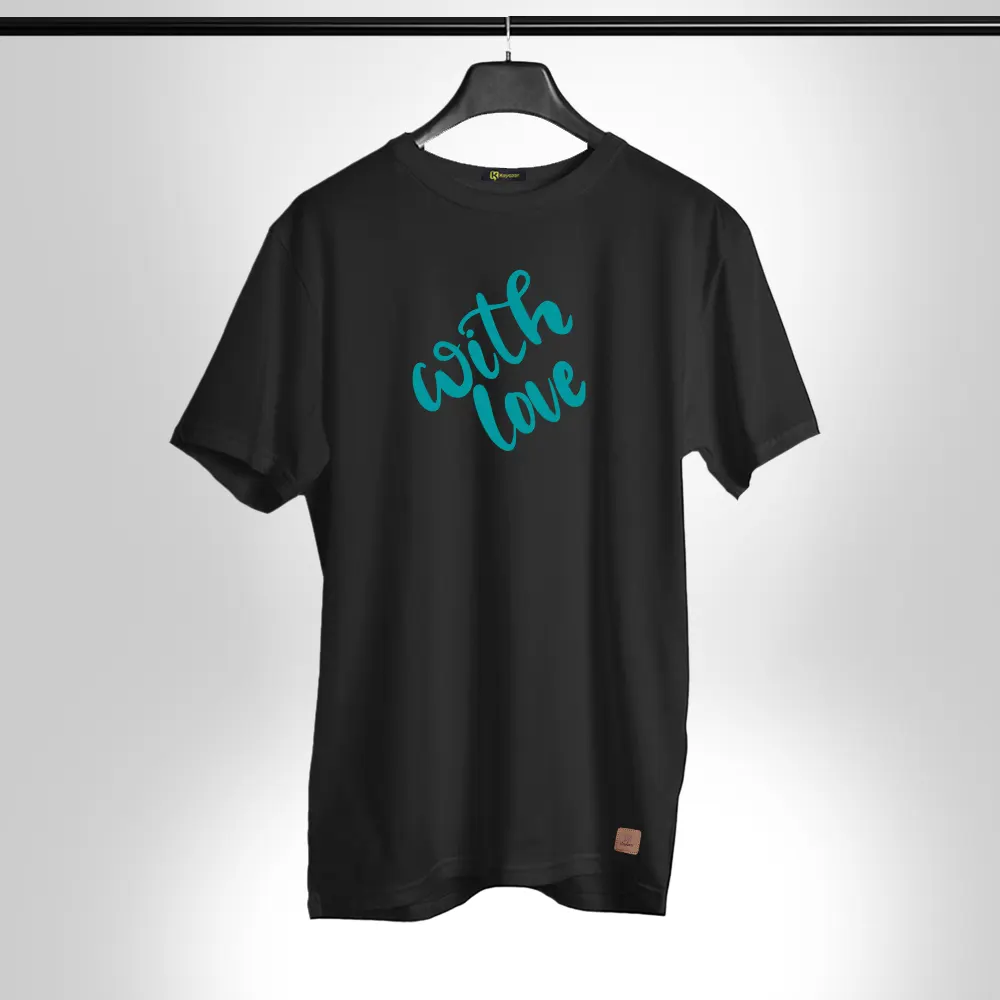 with love Half Sleeves Permanent Print T Shirt