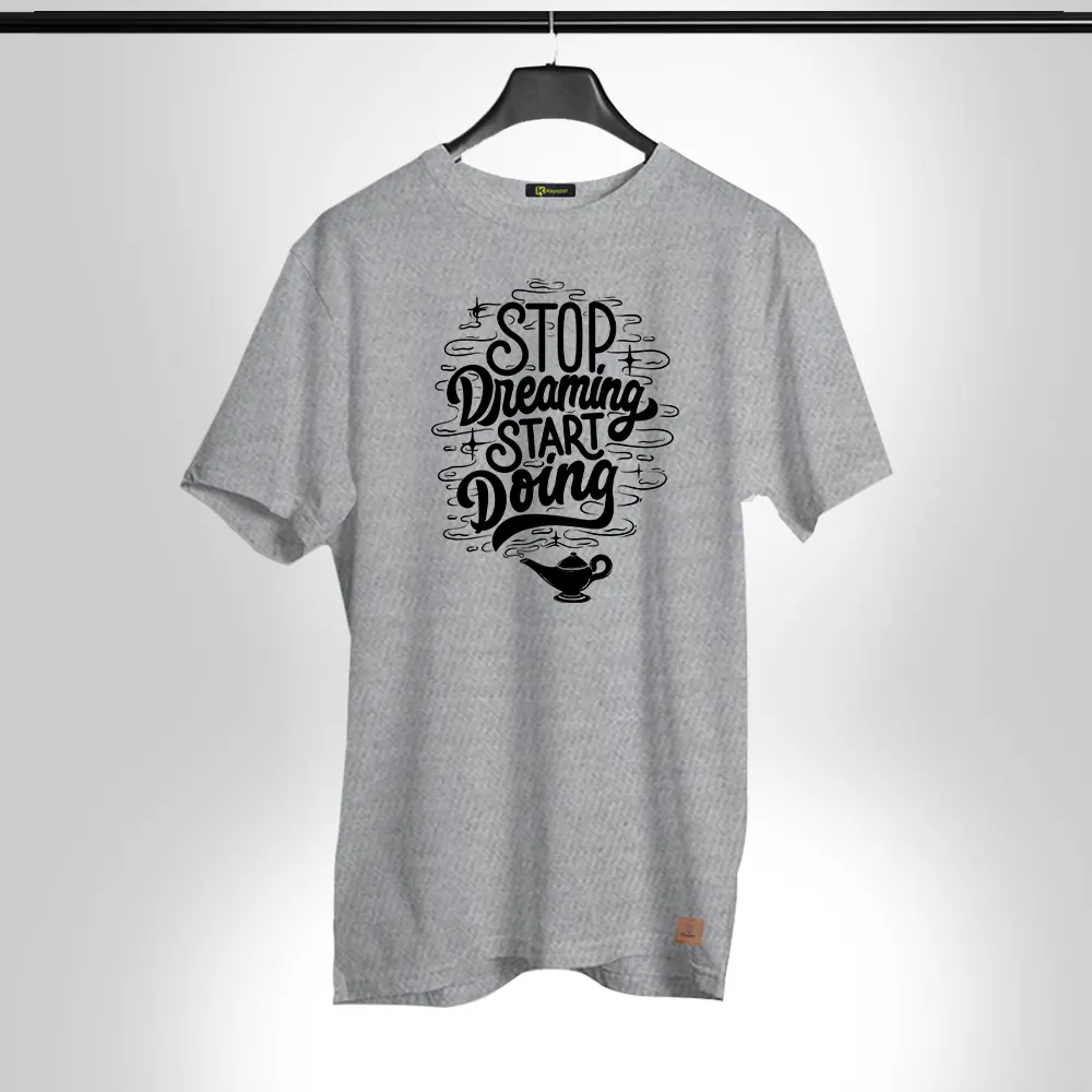stop-dreaming-start-doing-005 Half Sleeves Permanent Print T Shirt