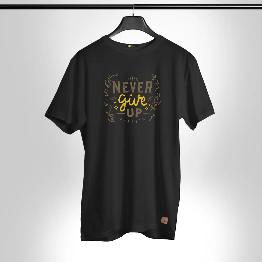 never-give-up-011 Half Sleeves Permanent Print T Shirt