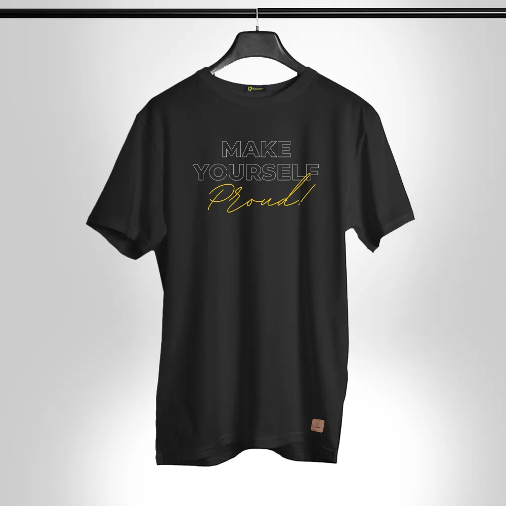 make-your-self-proud Half Sleeves Permanent Print T Shirt