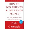 How to Win Friends & Influence People By Dale Carnegie