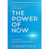 The Power Of Now By Eckhart Tolle