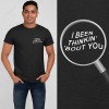 Men's T-Shirt I Been Thinking  About You (Permanent Print)